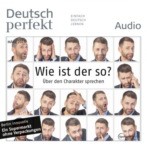 Spotlight Verlag - Deutsch lernen Audio - Wie ist der so? Über den Charakter sprechen