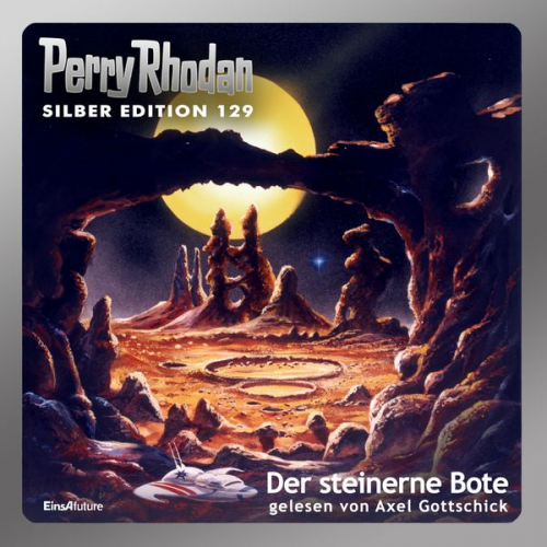 Marianne Sydow H.G. Francis Ernst Vlcek Kurt Mahr - Perry Rhodan Silber Edition 129: Der steinerne Bote