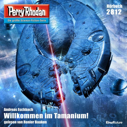 Andreas Eschbach - Perry Rhodan 2812: Willkommen im Tamanium!