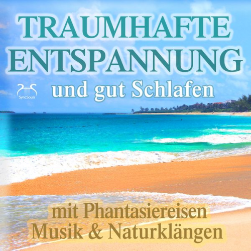 Franziska Diesmann Torsten Abrolat - Traumhafte Entspannung und gut Schlafen mit Phantasiereisen, Musik & Naturklängen