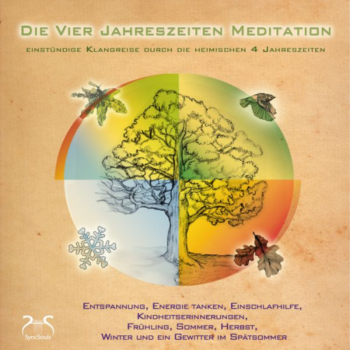 Franziska Diesmann Torsten Abrolat - Die Vier Jahreszeiten Meditation - SyncSouls Natur-Meditationen Vol. 1 - geführte Meditation