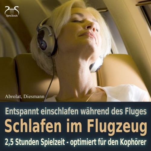 Franziska Diesmann Torsten Abrolat - Schlafen im Flugzeug und auf Reisen - Mit Traumreise, Autosuggestion, Meeresrauschen und Entspannungsmusik