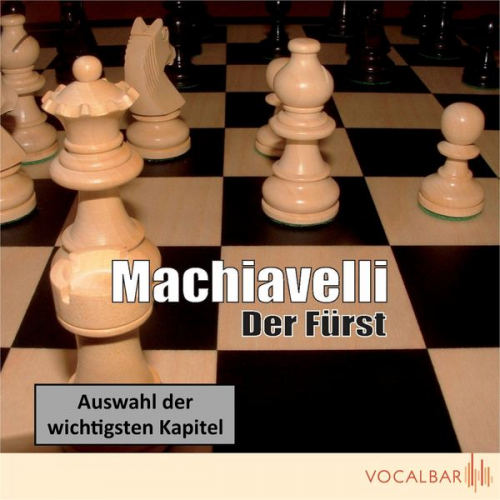 Niccolo Machiavelli - Machiavelli: Der Fürst