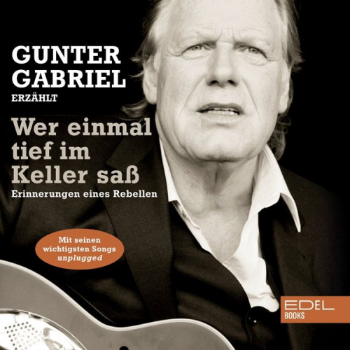 Gunter Gabriel - Wer einmal tief im Keller saß