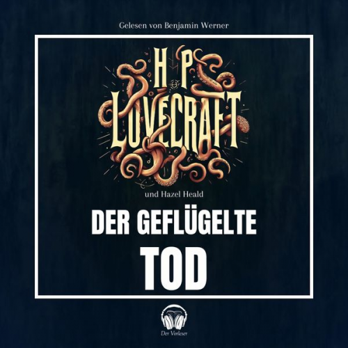 Howard Ph. Lovecraft - Der geflügelte Tod