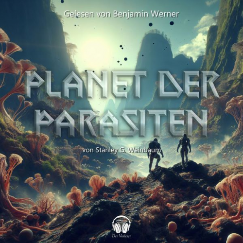 Stanley G. Weinbaum - Planet der Parasiten