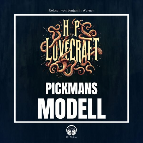 Howard Ph. Lovecraft - Pickmans Modell