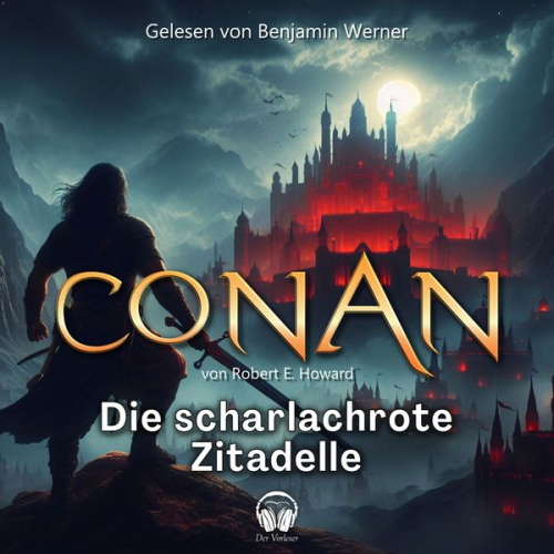 Robert E. Howard - Conan, Folge 2: Die scharlachrote Zitadelle