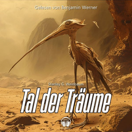 Stanley G. Weinbaum - Tal der Träume