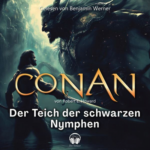 Robert E. Howard - Conan, Folge 6: Der Teich der schwarzen Nymphen