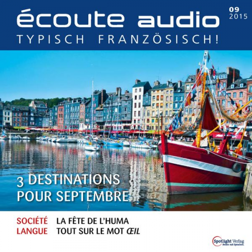 Spotlight Verlag - Französisch lernen Audio - 3 Reiseziele für September