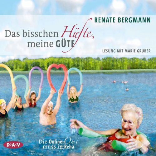 Renate Bergmann - Das bisschen Hüfte, meine Güte.