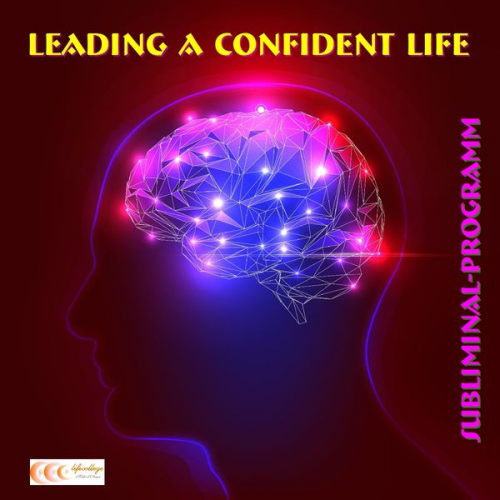 Michael Bauer - Leading a confident life: Subliminal-program