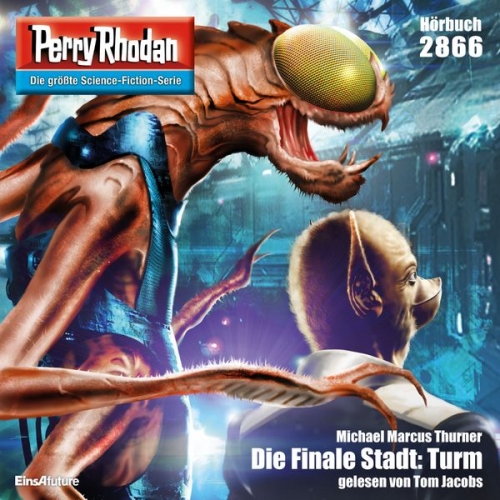 Michael Marcus Thurner - Perry Rhodan 2866: Die Finale Stadt: Turm