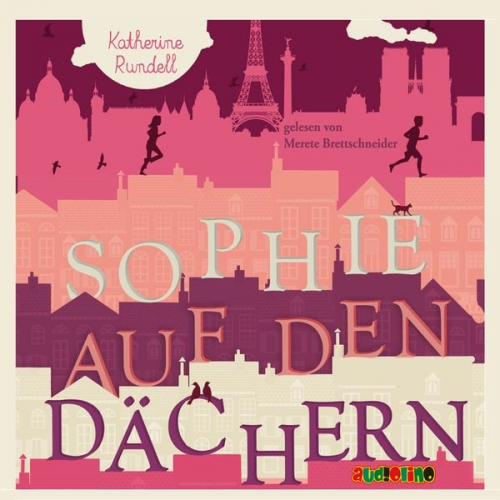 Katherine Rundell - Sophie auf den Dächern