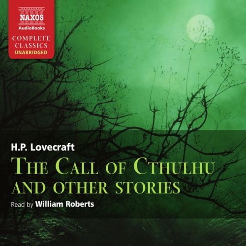 Howard Ph. Lovecraft - The Call Of Chtulhu And Other Stories (Unabridged)