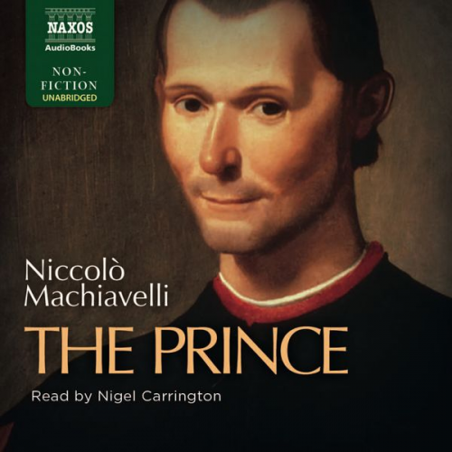 Niccolo Machiavelli - The Prince (Unabridged)