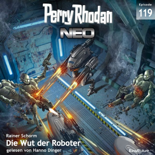 Rainer Schorm - Perry Rhodan Neo 119: Die Wut der Roboter