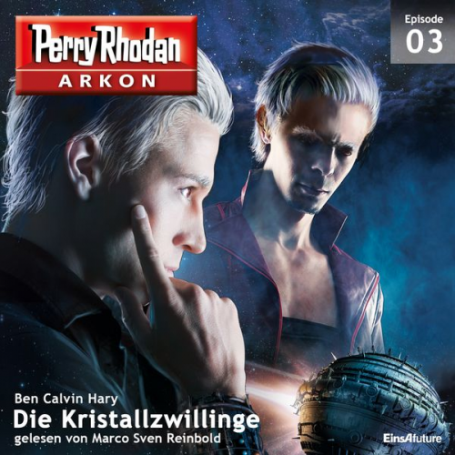 Ben Calvin Hary - Arkon 3: Die Kristallzwillinge