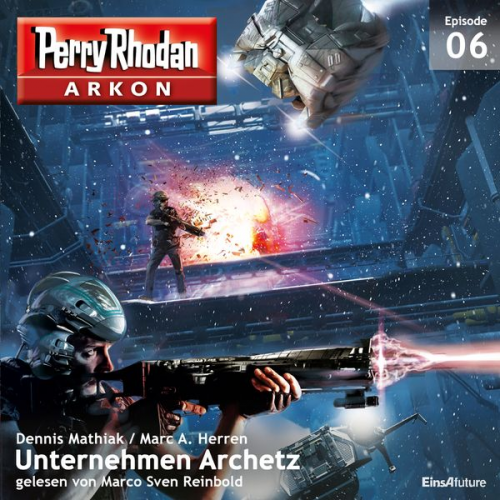 Marc A. Herren Dennis Mathiak - Arkon 6: Unternehmen Archetz