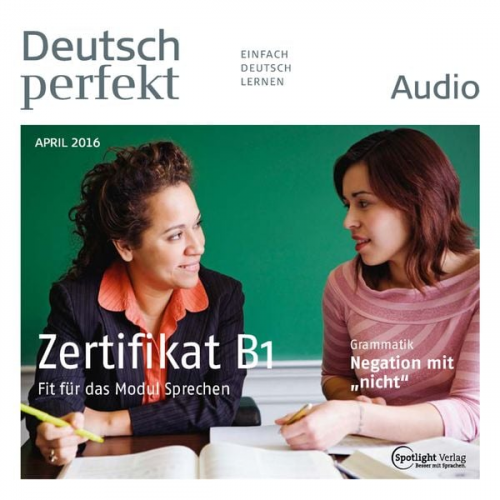 Spotlight Verlag - Deutsch lernen Audio - Das Zertifikat B1