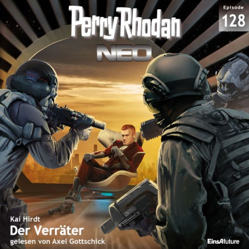 Kai Hirdt - Perry Rhodan Neo 128: Der Verräter