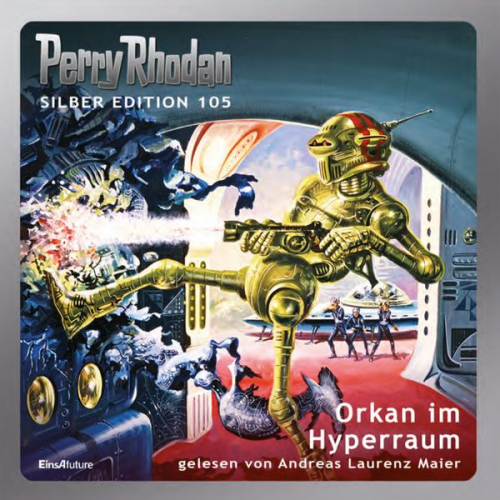 William Voltz H.G. Ewers Marianne Sydow Clark Darlton - Perry Rhodan Silber Edition 105: Orkan im Hyperraum