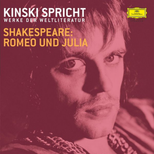 William Shakespeare - Kinski und Ensemble: Shakespeare 2: Romeo und Julia