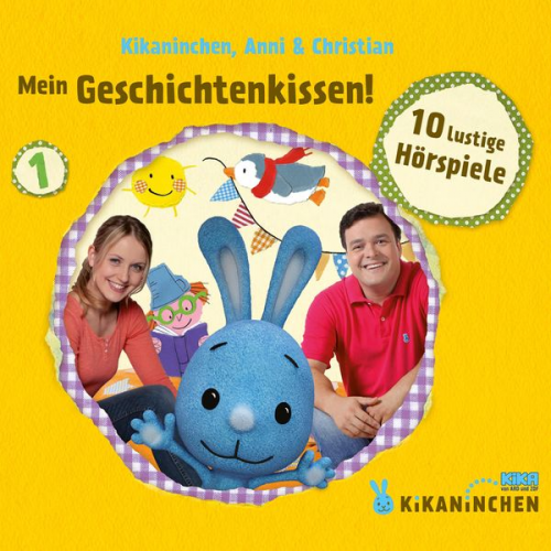 Sandra Weller Anke Klemm - Kikaninchen (1): Mein Geschichtenkissen! 10 lustige Hörspiele