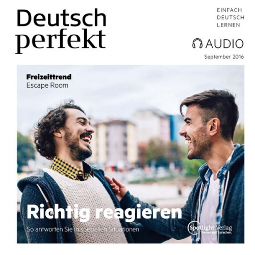 Spotlight Verlag - Deutsch lernen Audio - Richtig reagieren