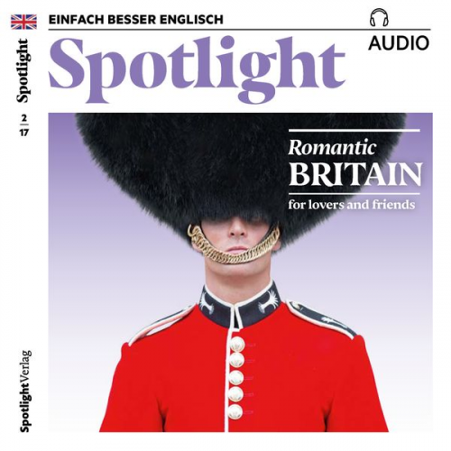 Spotlight Verlag - Englisch lernen Audio - Romantisches Großbritannien