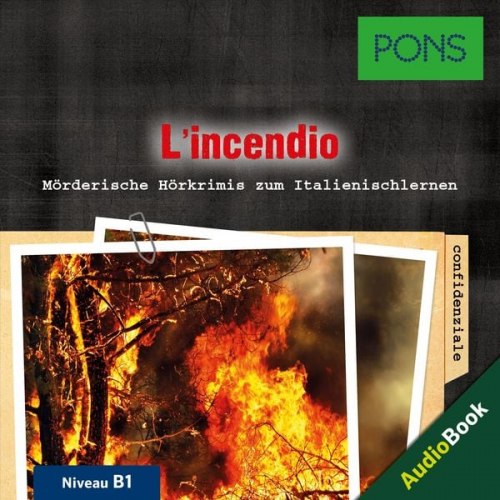 PONS-Redaktion Giovanni Garelli - PONS Hörkrimi Italienisch: L'incendio