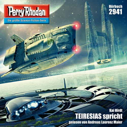 Kai Hirdt - Perry Rhodan 2941: TEIRESIAS spricht