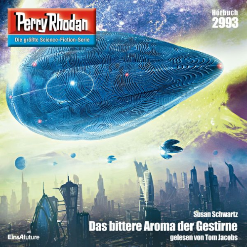 Susan Schwartz - Perry Rhodan 2993: Das bittere Aroma der Gestirne