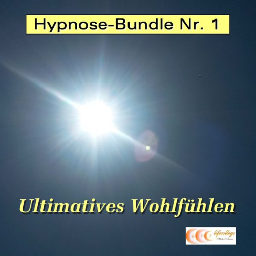 Michael Bauer - Hypnose-Bundle Nr. 1 - Ultimatives Wohlfühlen