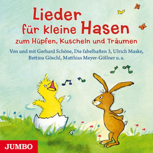 Gerhard Schöne Ulrich Maske Bettina Göschl Matthias Meyer-Göllner Robert Metcalf - Lieder für kleine Hasen zum Hüpfen, Kuscheln und Träumen