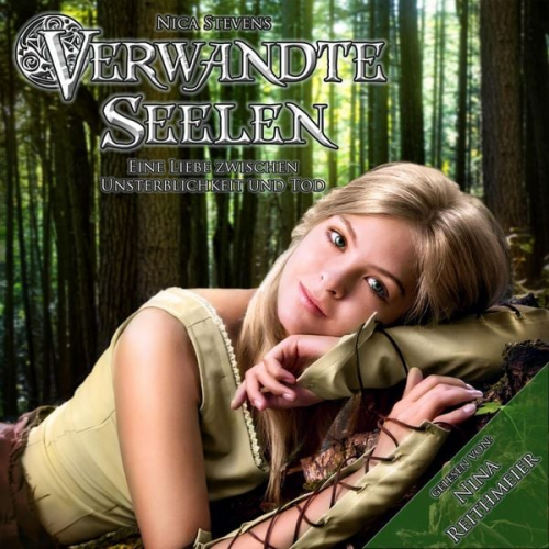 Nica Stevens - Verwandte Seelen - Teil 1: Eine Liebe zwischen Unsterblichkeit und Tod