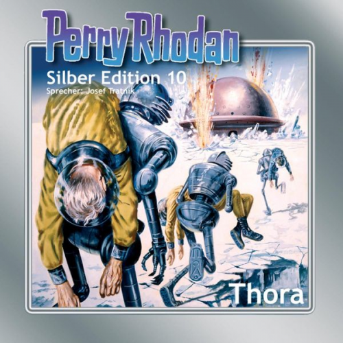 Kurt Mahr K.H. Scheer William Voltz Kurt Brand Clark Darlton - Perry Rhodan Silber Edition 10: Thora