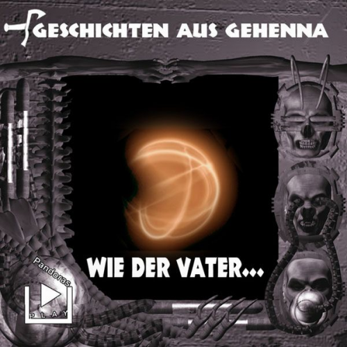 Dane Rahlmeyer - Geschichten aus Gehenna - Wie der Vater