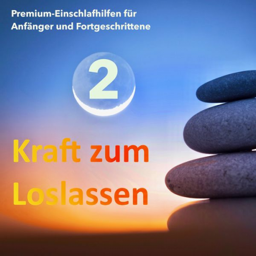 Patrick Lynen - Kraft zum Loslassen 2 - Die wundervolle Welt der Entspannung