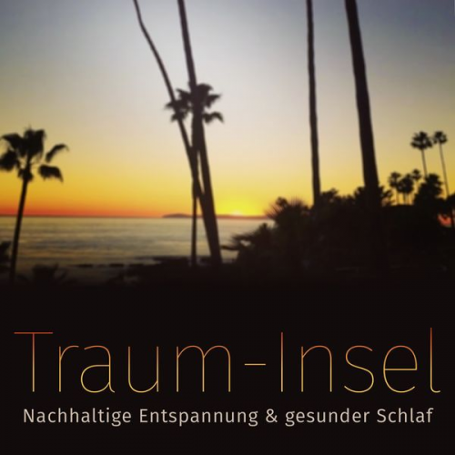 Patrick Lynen - Meine Traum-Insel: Nachhaltige Entspannung & gesunder Schlaf