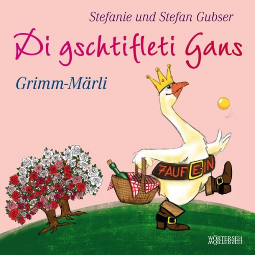 Stefanie Gubser Stefan Gubser - Di gschtifleti Gans