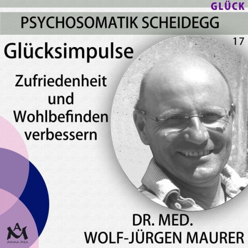 Dr. med. Wolf-Jürgen Maurer - Glücksimpulse