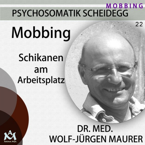 Dr. med. Wolf-Jürgen Maurer - Mobbing