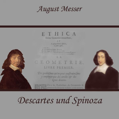 August Messer - Descartes und Spinoza