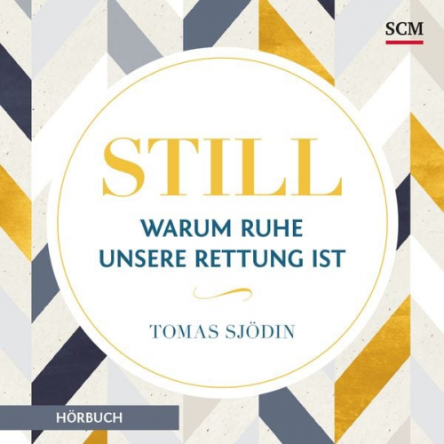 Tomas Sjödin - Still - Warum Ruhe unsere Rettung ist