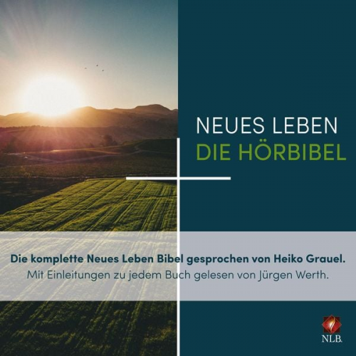 Neues Leben. Die Hörbibel - Die komplette Neues Leben Bibel