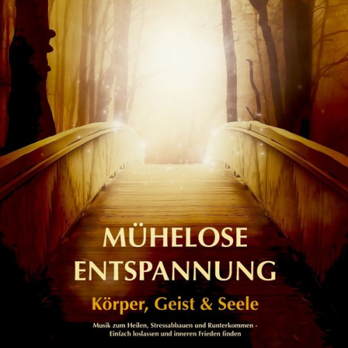 Patrick Lynen - Mühelose Entspannung für Körper, Geist und Seele