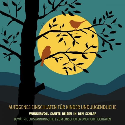 Patrick Lynen - Autogenes Einschlafen für Kinder und Jugendliche - Bewährte Entspannungshilfe zum Einschlafen und Durchschlafen