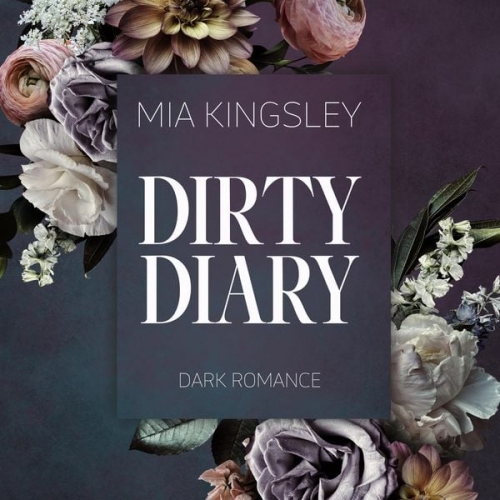 Mia Kingsley - Dirty Diary